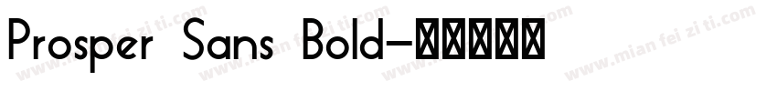 Prosper Sans Bold字体转换